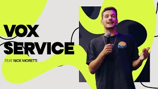 VOX SERVICE 21.10 - FT. NICK MORETTI