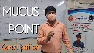 Mucus Point in Neurotherapy for #constipation #Kabj #constipationkailaj #nawalsir #कब्ज 9718425042