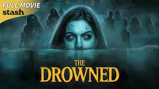 The Drowned | Supernatural Horror |  Movie | Haunted