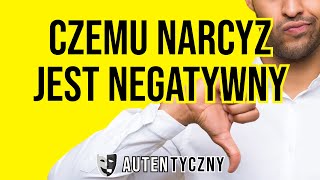 CZEMU NARCYZ JEST NEGATYWNY - NARCYSTYCZNE ZABURZENIE OSOBOWOŚCI #narcyz #psychopata