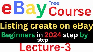 how to create Listing on ebay beginners in 2024 complete tutorial