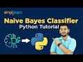 Naive Bayes Classifier Python Tutorial | Naive Bayes Classifier In Machine Learning | Simplilearn