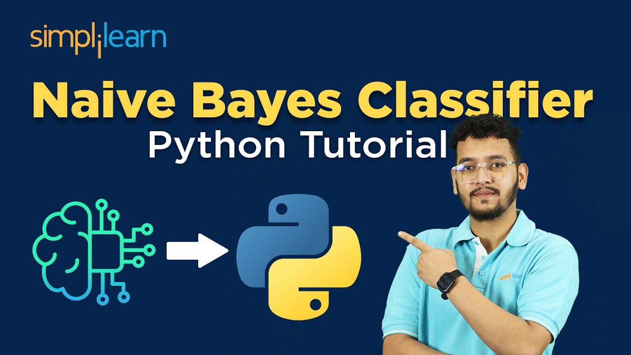 Naive Bayes Classifier Python Tutorial | Naive Bayes Classifier In ...