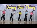 Doing Our Thing Line Dance (High Improver) - March 2024