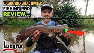 LUCANA SNAKEHEAD HUNTER FISHING ROD REVIEW