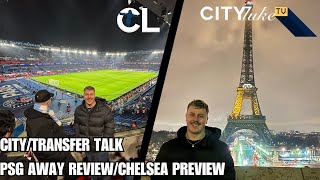 TESTING TIMES FOR CITY!? TRANSFERS HAVE COME IN!? IS THERE MORE!? PSG Review and Chelsea Preview