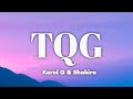 Karol G & Shakira - TQG (Lyrics) #lyrics