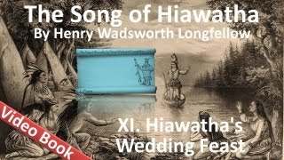 11 - The Song of Hiawatha by Henry Wadsworth Longfellow