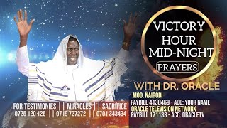 VICTORY HOUR MIDNIGHT PRAYERS || DR. ORACLE