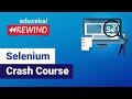Selenium Crash Course | Selenium Tutorial | Selenium Training | Edureka | Testing Rewind - 6
