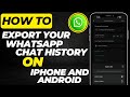 How to Export WhatsApp Chat History on iPhone & Android (2025 Guide)
