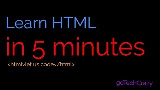 HTML in 5 minutes | Webpage Tutorial | Code in 5 | goTechCrazy |