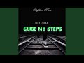 Guide My Steps