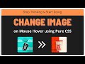 Change Image on Mouse Hover. Using pure CSS