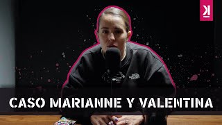 Caso Marianne y Valentina - #videocolumna  #SASKIA