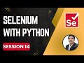 Session 14- Selenium with Python