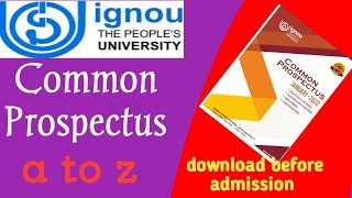 How to downloads Ignou common prospectus?|| Common prospectus a to z.