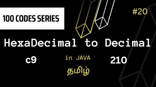 #20 Hexa Decimal to Decimal Conversion in JAVA | 100 codes series | Vikash codes | Subscribe | Tamil