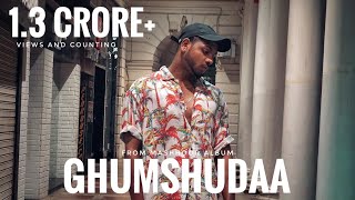 King - Ghumshudaa (Official Video) | Mashhoor Chapter 1 | Latest Punjabi Songs 2019