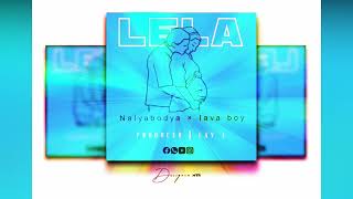 Nalyabodia ft Lava Boy - Lela (Official audio)