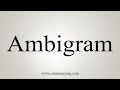 How To Say Ambigram