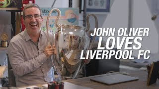 Why John Oliver Loves Liverpool FC | Pre-Season 2019