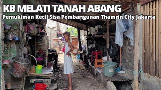 Jalan Di Pemukiman Kecil Sisa Pembangun Thamrin City Tanah Abang Jakarta | Life In Jakarta