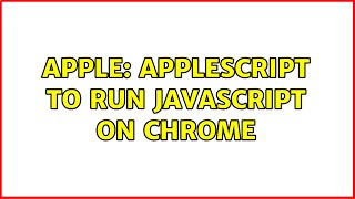 Apple: Applescript to run javascript on chrome