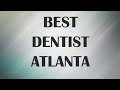 Best Dentist in Atlanta, United States