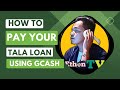 PAY TALA LOAN USING GCASH