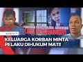 Keluarga Gadis Penjual Gorengan Korban Pembunuhan Minta Pelaku Dihukum Berat!