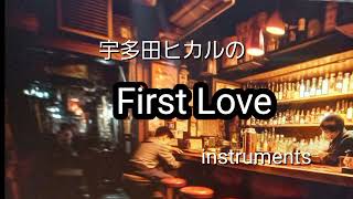 宇多田ヒカルの「first love」  instruments