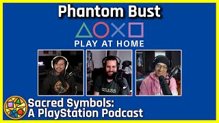 Phantom Bust | Sacred Symbols: A PlayStation Podcast Episode 142