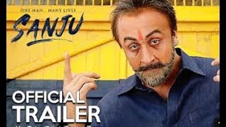 Sanju Official Trailer 2018 Out Now | Ranbir Kapoor | Rajkumar Hirani