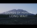 Sounds of Heaven: Long Wait 1 hour of Instrumental Prayer Music