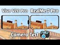 Vivo V20 Pro vs RealMe 7 Pro Camera Test Comparison