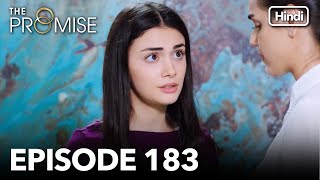 The Promise Episode 183 (Hindi Dubbed)