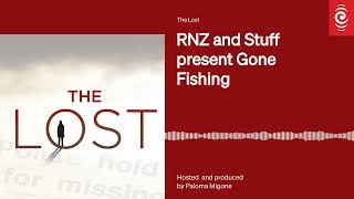 RNZ and Stuff present Gone Fishing | The Lost