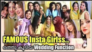 Insta Girlzz എല്ലാവരും ഒത്തു കൂടിയ Wedding Function/FAMOUS Insta Girlss🥰..