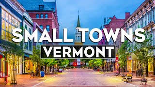 Top 10 Most Charming Small Towns in Vermont - Travel Video 2024