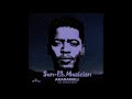 Sun EL Musician   Akanamali Feat  Samthing Soweto