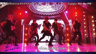 Kis-My-Ft2 🔷「Tonight」 Love music 2017