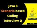 Java 8 Interview Questions and Answers | Scenario Based | Code Decode | Programs for Experienced