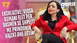 Ekskluzive - Vjosa Osmani flet për dasmën së shpejti me Prindonin, vajzat dhe Zotin! | Canapé | T7