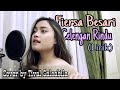 Fiersa Besari - Celengan Rindu (Lirik) Cover by Tival Salsabila