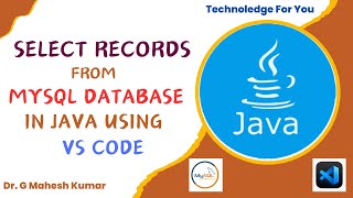 SELECT RECORDS FROM MYSQL DATABASE IN JAVA USING VS CODE