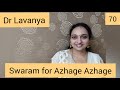 | Swaram for Azhage Azhage | Saivam | Dr Lavanya | Voice Culture Trainer | Play Back Singer |
