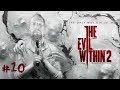 The Evil Within 2 | #10 | GOODBYE STEFANO!!!