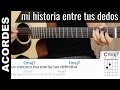 Mi Historia Entre Tus Dedos cover guitarra acordes tutorial