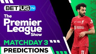 Premier League Picks Matchday 3 | Premier League Odds, Soccer Predictions & Free Tips
